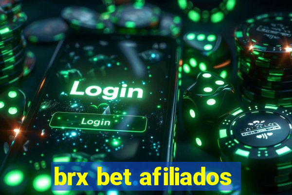 brx bet afiliados